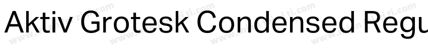 Aktiv Grotesk Condensed Regular字体转换